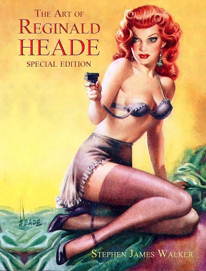 The Art of Reginald Heade Volume 1 by Stephen James Walker - Softcover (Pulp Art, Pinups)