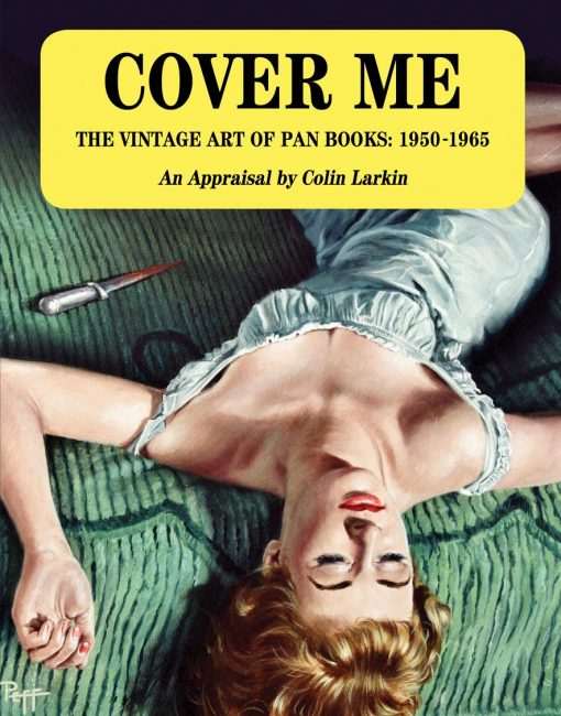 Cover Me: The Vintage Art of Pan Books 1950-1965 by Colin Larkin - Softcover (Pulp Art, Pinups)