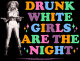 Drunk White Girls T-Shirt