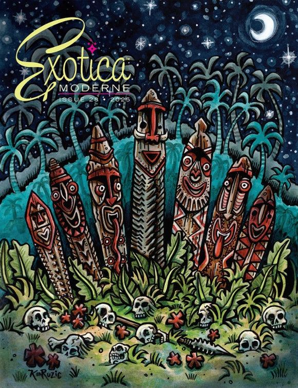 Exotica Moderne #28, 2025 (Tiki, House of Tabu)