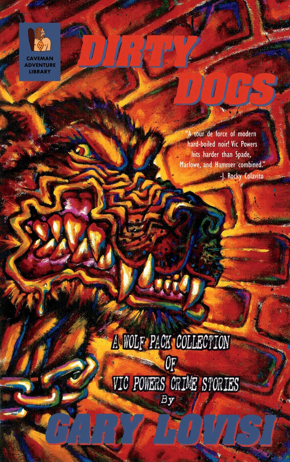 PRE-ORDER - Dirty Dogs by Gary Lovisi (CAVEMAN ADVENTURE LIBRARY 13)