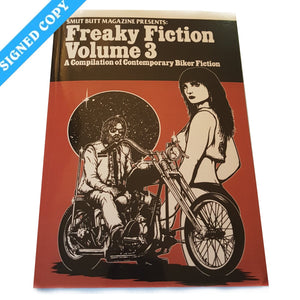 Smut Butt Magazine Presents: Freaky Fiction Vol 3 - Out of Print - Signed (Biker)