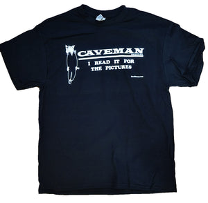 CAVEMAN "I Read It for the Pictures" T-Shirt